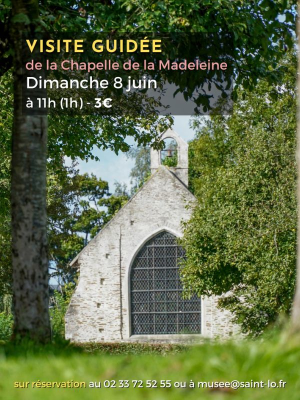 Saint-Lô : Visite guidée > Chapelle de la Madeleine
