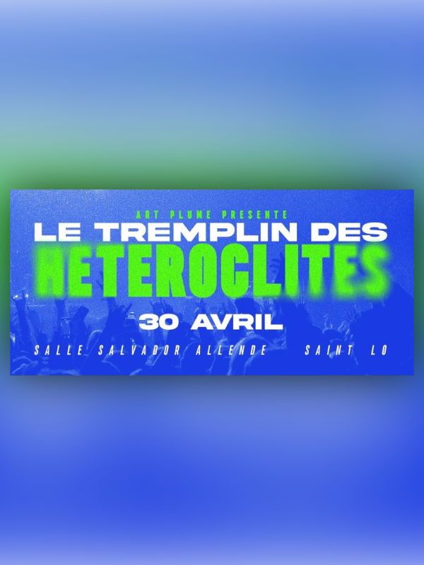 Saint-L&ocirc; : Le Tremplin des Hétéroclites