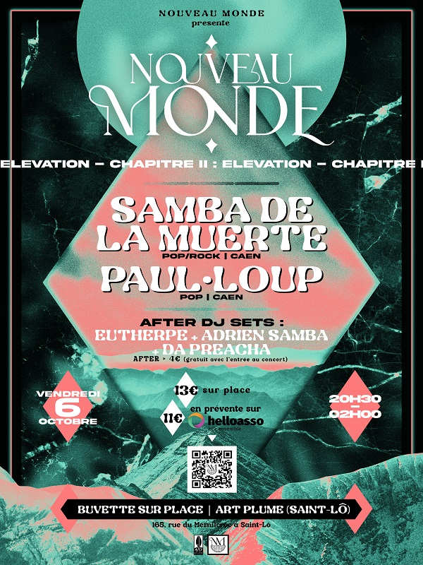 Saint-Lô : Nouveau Monde 2 : Samba de la Muerte, Paul Loup et DJ sets