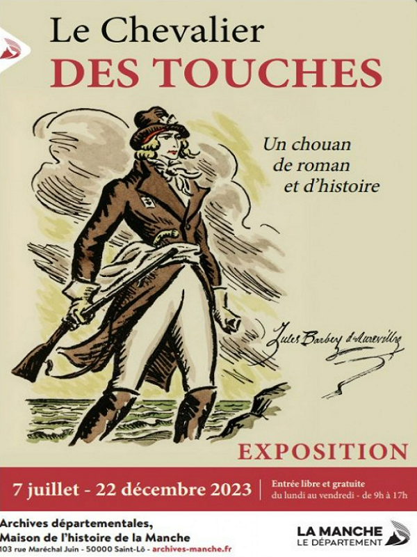 Saint-Lô : Exposition > Le Chevalier Des Touches, un chouan de roman et d'histoire